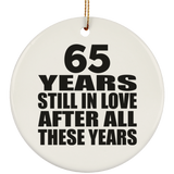 65th Anniversary 65 Years Still In Love After These Years - Circle Ornament