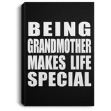 Being Grandmother Makes Life Special - Canvas Portrait