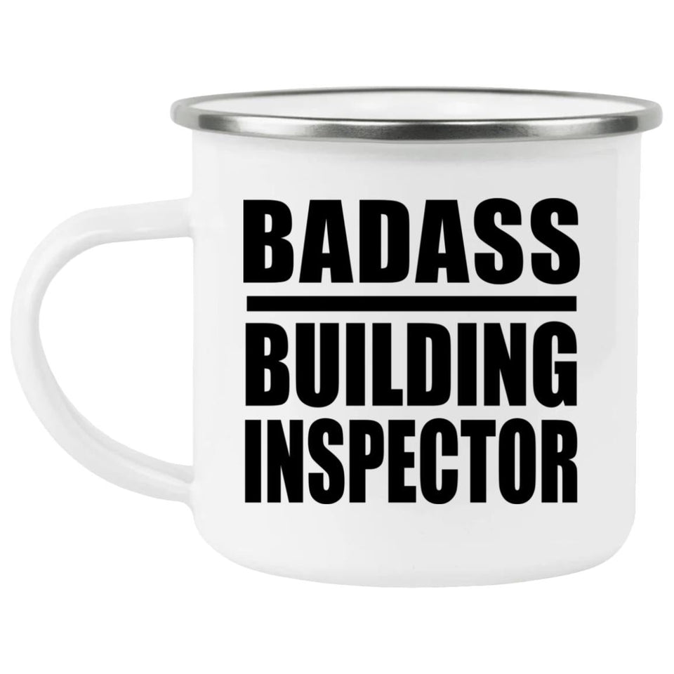 Badass Building Inspector - 12oz Camping Mug
