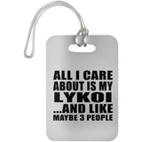 All I Care About Is My Lykoi - Luggage Bag Tag