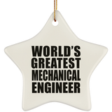 World's Greatest Mechanical Engineer - Star Ornament