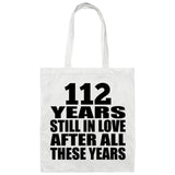 112th Anniversary 112 Years Still In Love After Years - Tote Bag White