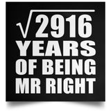 54th Anniversary Square Root of 2916 Years of Being Mr Right - Poster Square