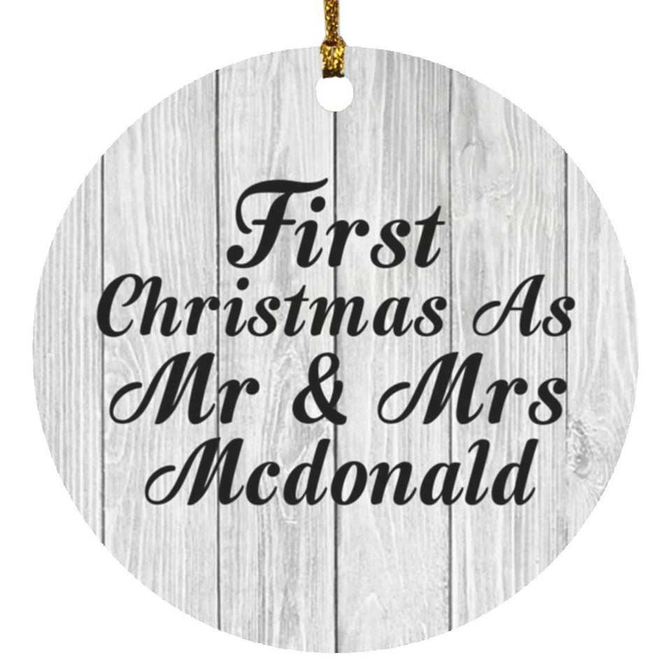 First Christmas As Mr & Mrs Mcdonald - Circle Ornament F