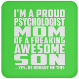 Proud Psychologist Mom Of Awesome Son - Drink Coaster