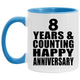 Happy 8th Anniversary 8 Years & Counting - 11oz Accent Mug Blue
