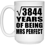 62nd Anniversary Square Root of 3844 Years of Mrs Perfect - 15oz Coffee Mug