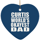 Curtis World's Okayest Dad - Heart Ornament