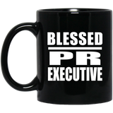Blessed PR Executive - 11oz Coffee Mug Black