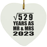 23rd Anniversary Square Root of 529 Years As Mr & Mrs 2023 - Heart Ornament