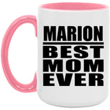 Marion Best Mom Ever - 15oz Accent Mug Pink
