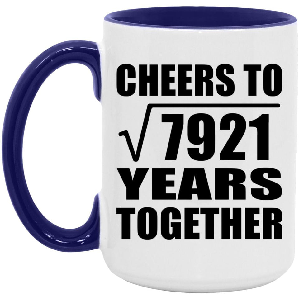 89th Anniversary Cheers To Square Root of 7921 Years Together - 15oz Accent Mug Purple