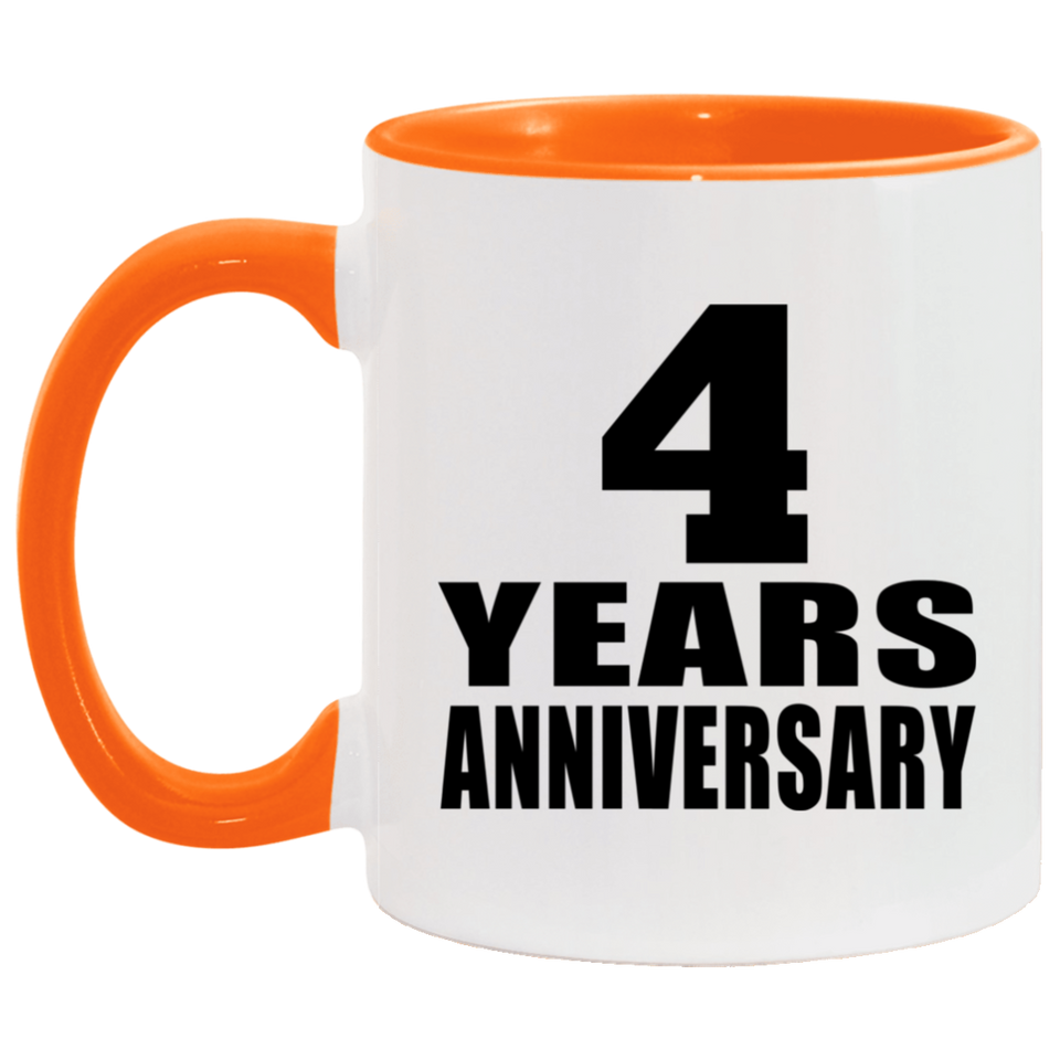 4th Anniversary 4 Years - 11oz Accent Mug Orange