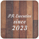 PR Executive Since 2023 - Drink Coaster E