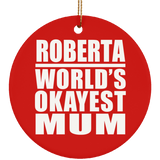 Roberta World's Okayest Mum - Circle Ornament