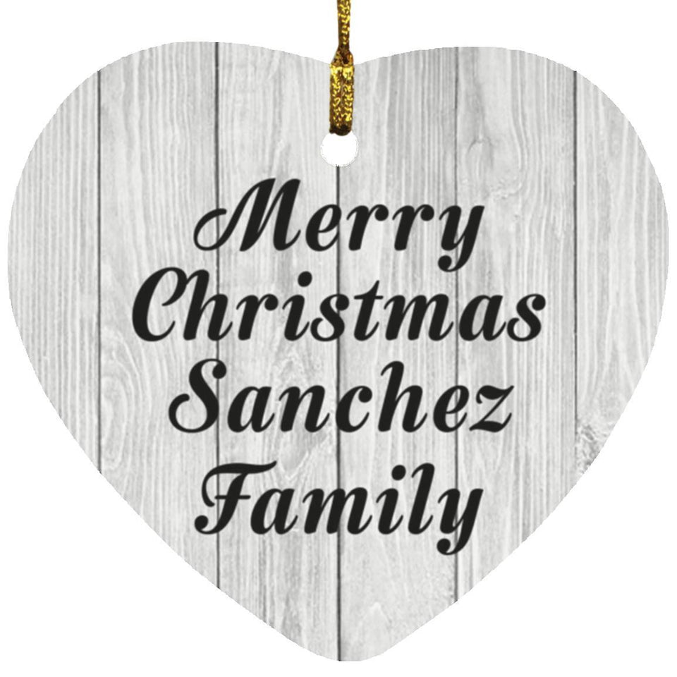 Merry Christmas Sanchez Family - Heart Ornament F