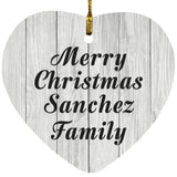 Merry Christmas Sanchez Family - Heart Ornament F