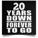 20th Anniversary 20 Years Down Forever to Go - Poster Square