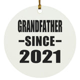 Grandfather Since 2021 - Circle Ornament