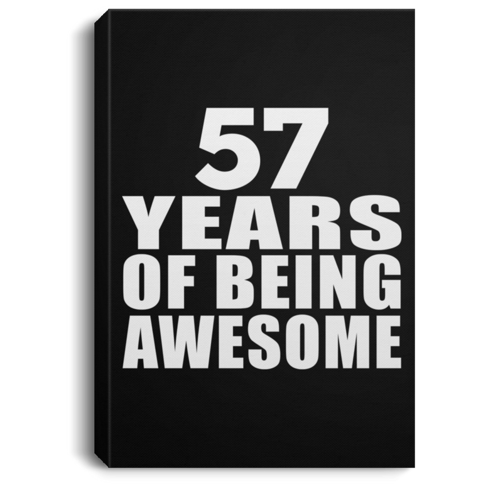 57th Birthday 57 Years Of Being Awesome - Canvas Portrait