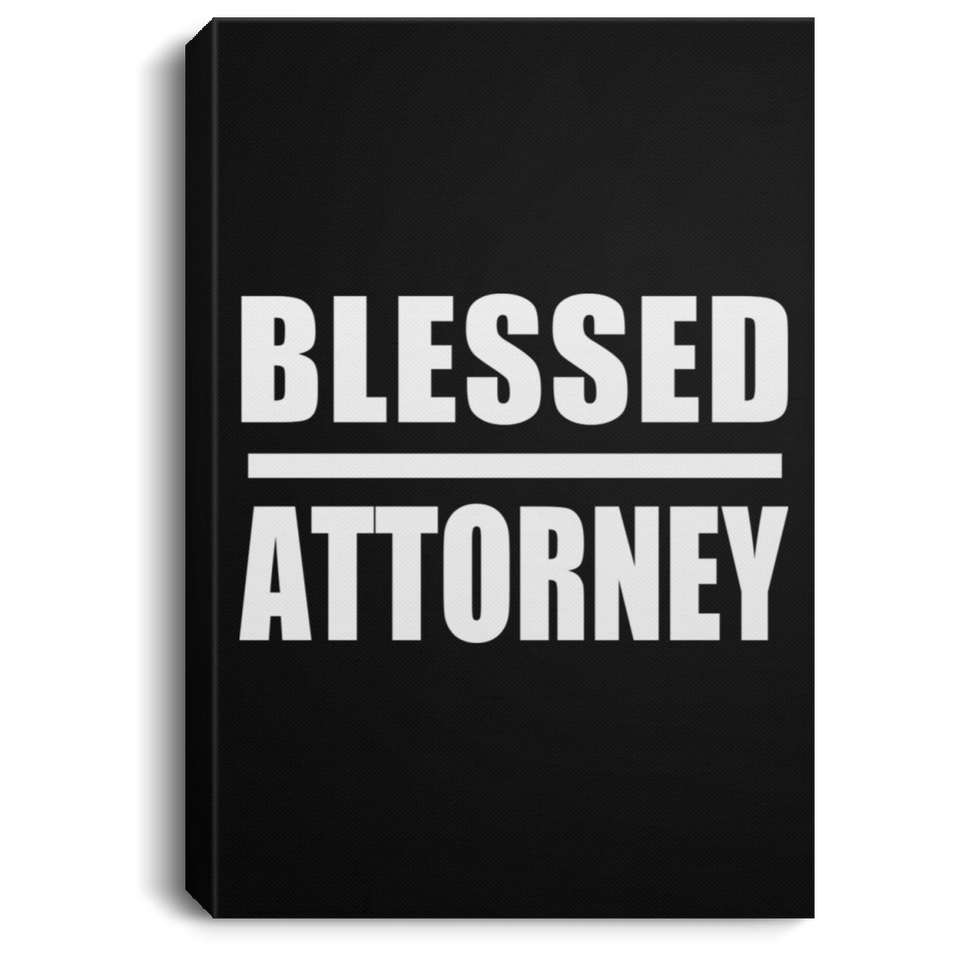Blessed Attorney - Canvas Portrait