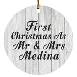 First Christmas As Mr & Mrs Medina - Circle Ornament F