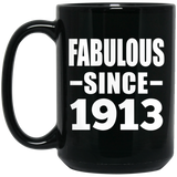 111th Birthday Fabulous Since 1913 - 15oz Coffee Mug Black