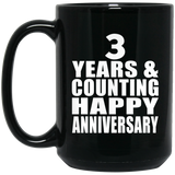 Happy 3rd Anniversary 3 Years & Counting - 15 Oz Coffee Mug Black