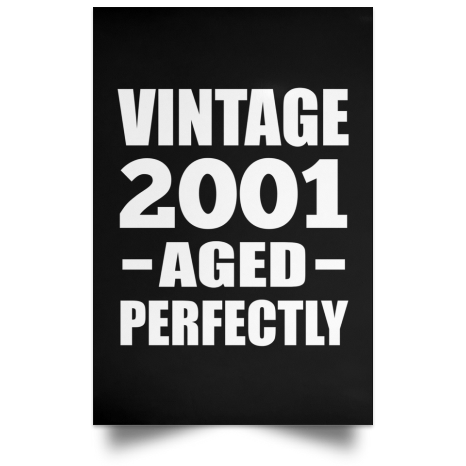 23rd Birthday Vintage 2001 Aged Perfectly - Poster Portrait