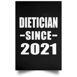 Dietician Since 2021 - Poster Portrait