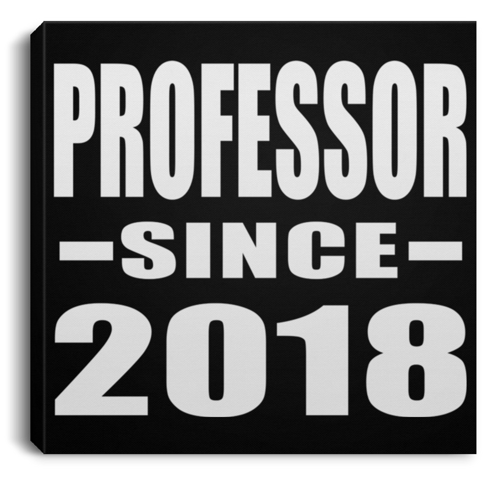Professor Since 2018 - Canvas Square