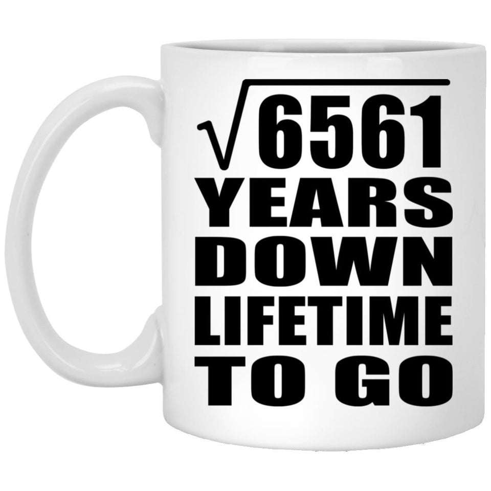 81st Anniversary Square Root of 6561 Years Lifetime To Go - 11oz Coffee Mug