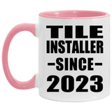 Tile Installer Since 2023 - 11oz Accent Mug Pink