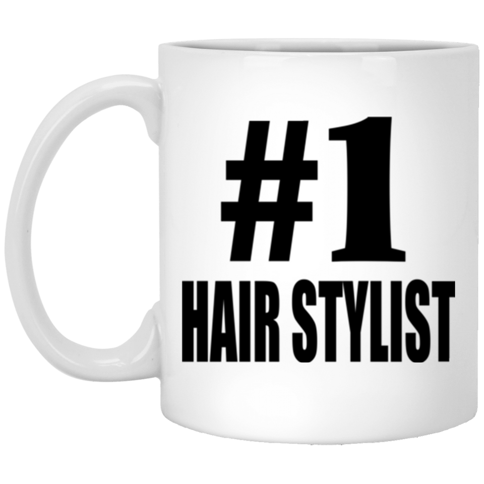 Number One #1 Hair Stylist - 11 Oz Coffee Mug