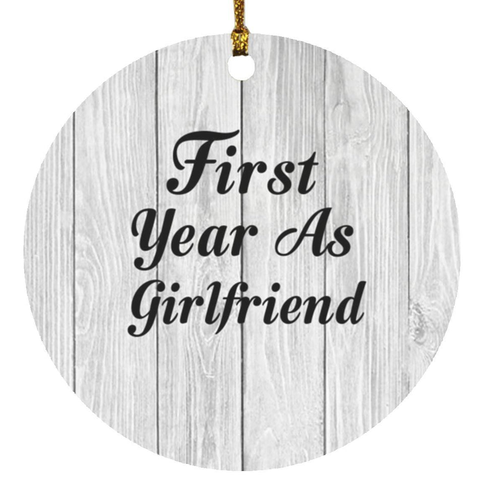 First Year As Girlfriend - Circle Ornament F