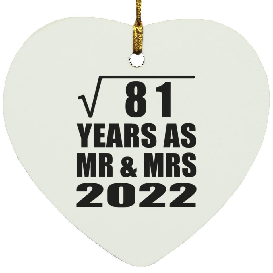 9th Anniversary Square Root of 81 Years As Mr & Mrs 2022 - Heart Ornament
