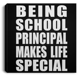 Being School Principal Makes Life Special - Canvas Square