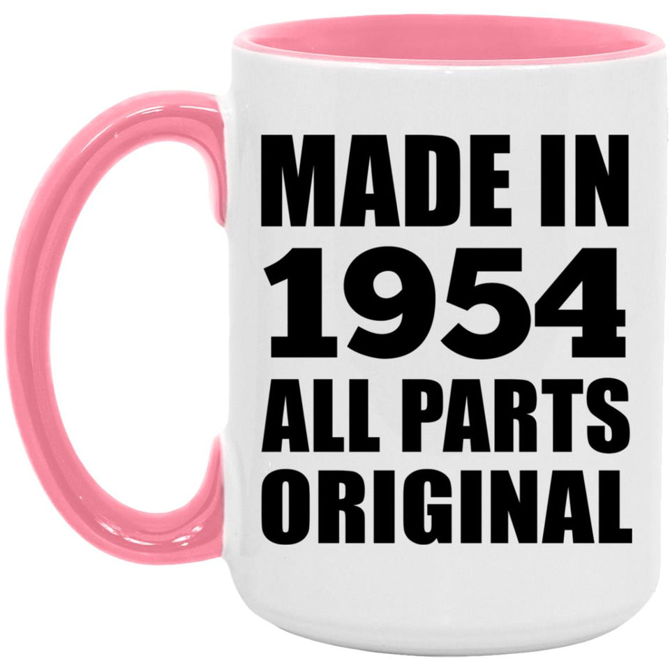 70th Birthday Made in 1954 All Parts Original - 15oz Accent Mug Pink