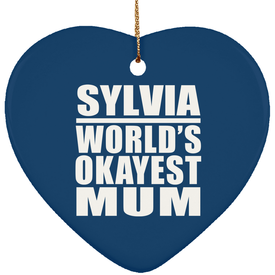 Sylvia World's Okayest Mum - Heart Ornament