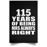115th Anniversary 115 Years of Being Mrs Always Right - Poster Portrait