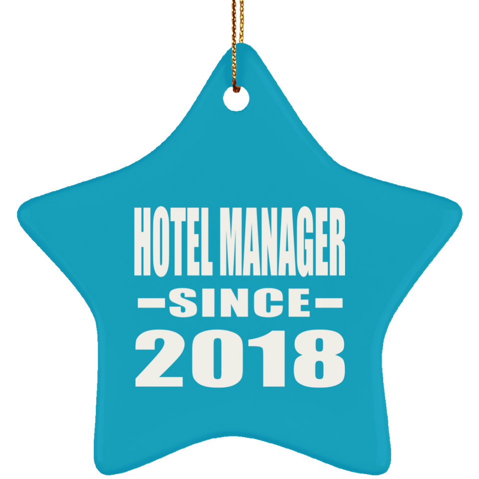 Hotel Manager Since 2018 - Star Ornament