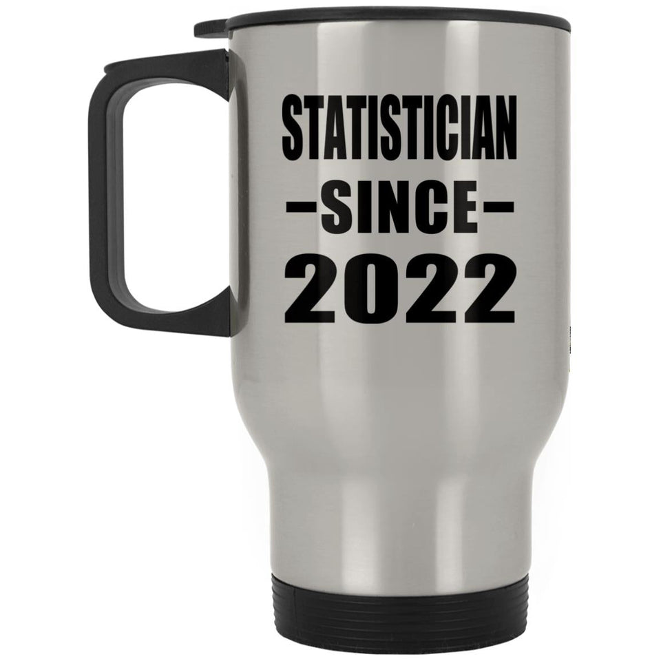 Statistician Since 2022 - Silver Travel Mug