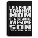 Proud Teacher Mom Of Awesome Son - Canvas Portrait