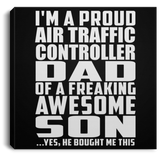Proud Air Traffic Controller Dad Of Awesome Son - Canvas Square