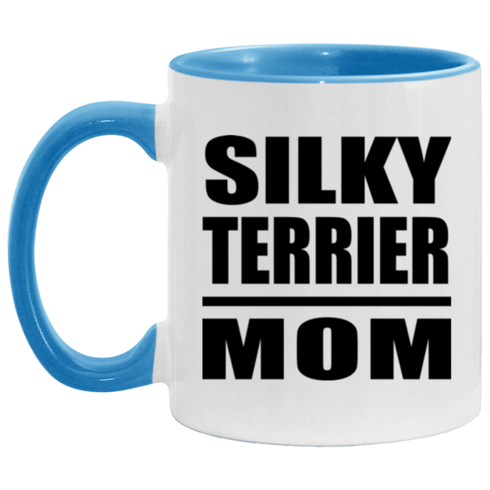 Silky Terrier Mom - 11oz Accent Mug Blue
