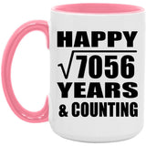 Happy 84th Anniversary Square Root of 7056 Years & Counting - 15oz Accent Mug Pink