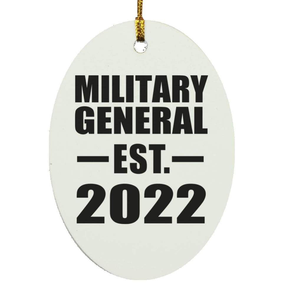 Military General Established EST. 2022 - Oval Ornament