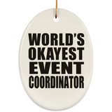World's Okayest Event Coordinator - Oval Ornament