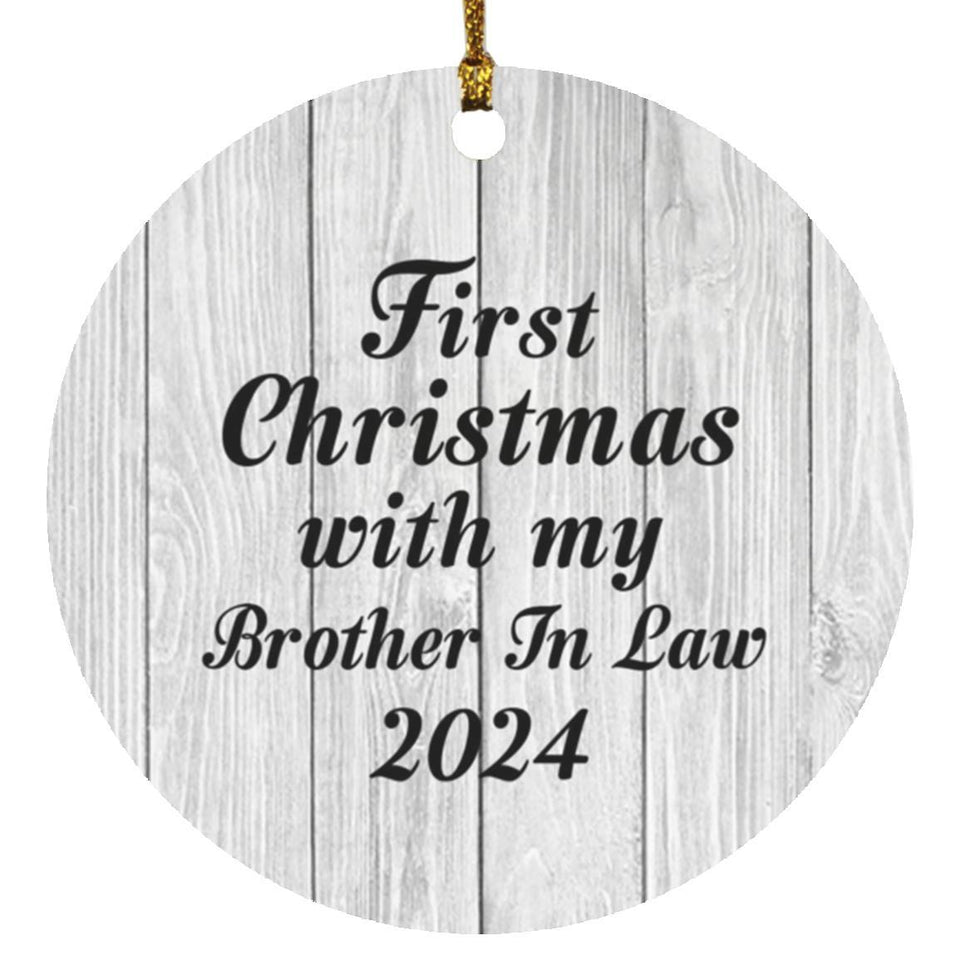 First Christmas With My Brother In Law 2024 - Circle Ornament F