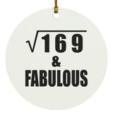 13th Birthday Square Root of 169 & Fabulous - Circle Ornament